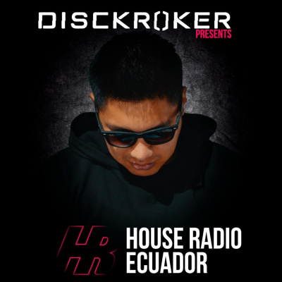 House Radio Ecuador By Disckroker
