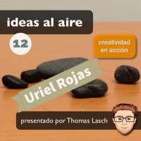 Ideas 012: Uriel Rojas - MacBataco
