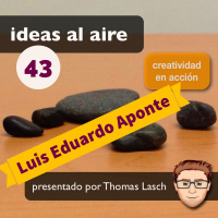 Ideas 043 Luis Eduardo Aponte - Stand Up Comedy