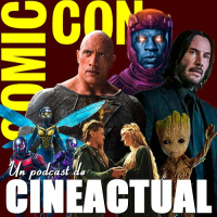 S05E37 - Comic-Con 2022: Próximas fases de Marvel, Black Adam, John Wick 4, Dragones y mazmorras y mucho más