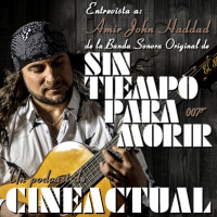 S04E43 - Entrevista a Amir John Haddad, de la BSO de Sin Tiempo para Morir