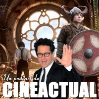 S07E54 - Cómo entrenar a tu dragon, J. J. Abrams, Frankenstein, Nosferatu y más