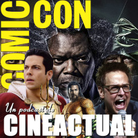 S01E13 - Comic-Con 2018: Shazam, Glass, Aquaman y James Gunn