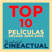 S06E41 - Top 10: Las mejores películas de la década 2000-2009