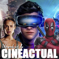 S01E01 - Lara Croft, Ready Player One y Deadpool