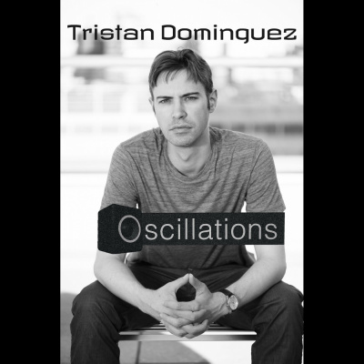 Oscillations By Tristan Dominguez