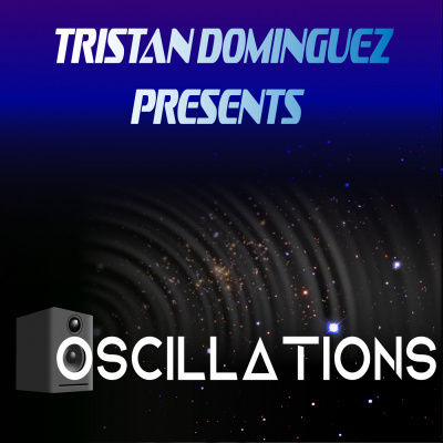 Oscillations By Tristan Dominguez