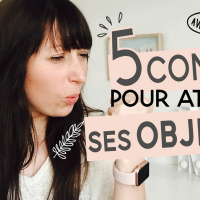Comment atteindre ses objectifs