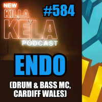 KKPC #584 - ENDO (DRUM amp BASS MC, CARDIFF, WALES) 