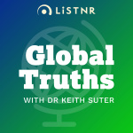 Global Truths With Dr Keith Suter