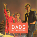 Dads Outnumbered