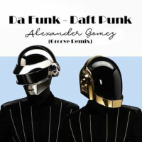 Da Funk - Daft Punk (Alexander Gomez Groove MIX)