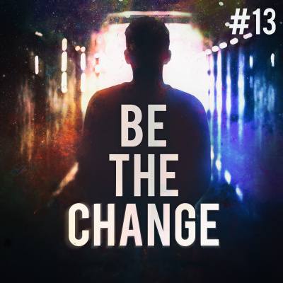Be The Change