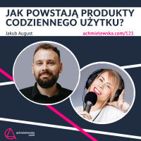 121 Jak powstają produkty, których używasz na co dzień?
