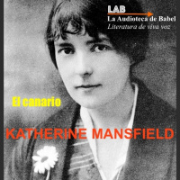 #4 - El canario (Katherine Mansfield)-Audiorelato