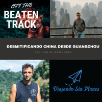 #184 OFF THE BEATEN TRACK: Desmitificando China desde Guangzhou (Privado-No compartir) - Episodio exclusivo para mecenas