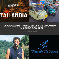 #169 TAILANDIA: La ciudad de Trang, la ley de lo común y un cerdo con miel - Episodio exclusivo para mecenas