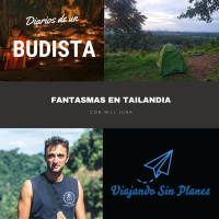 #141 Ep.6 Los diarios de un budista: Fantasmas en Tailandia - Episodio exclusivo para mecenas