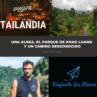 #179 TAILANDIA: Una aldea, el parque de Khao Luang y un camino desconocido - Episodio exclusivo para mecenas