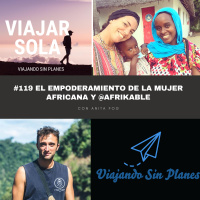 #119 El empoderamiento de la mujer africana y @afrikable con @anitafogen - Episodio exclusivo para mecenas
