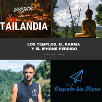#185 TAILANDIA: Los templos, el karma y el iphone perdido - Episodio exclusivo para mecenas