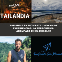 #266 Tailandia en bicicleta 1.000 km de experiencias (2): la terrorífica acampada en el embalse - Episodio exclusivo para mecenas