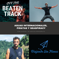 #211 OFF THE BEATEN TRACK: Aguas internacionales, piratas y Seaspiracy con @mochileroenruta - Episodio exclusivo para mecenas