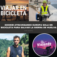 #278 8000km atravesando Europa sola en bicicleta para salvar la sierra de Huelva con Marta de @hilandomapas - Episodio exclusivo para mecenas
