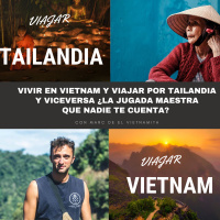#214 Vivir en Vietnam y viajar por Tailandia y viceversa ¿la jugada maestra que nadie te cuenta? con @elvietnamitablog - Episodio exclusivo para mecenas