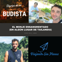 #139 Ep.5 Los diarios de un budista: El monje ensangrentado (en algún lugar de Tailandia) - Episodio exclusivo para mecenas