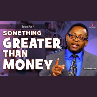 Theres Something Greater Than Money