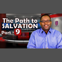 The Path of Salvation - Part 9