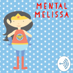 Mental Melissa