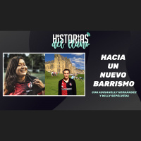 198. Hacia un nuevo barrismo, con Adrianelly Hernández y Willy Sepúlveda