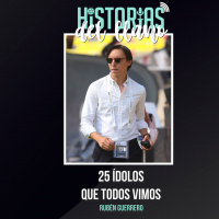 211. 25 ídolos que todos vimos, con Rubén Guerrero