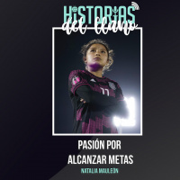 200. Pasión por alcanzar metas, con Natalia Mauleón