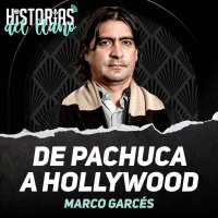 196. De Pachuca a Hollywood, con Marco Garcés