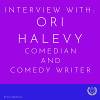 Interview With Ori Halevy: Comedian and Comedy Writer