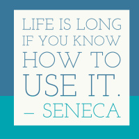 202 - Life Is Long If You Know How To Use It