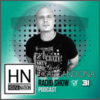 HOUSE NATION Radio Show by JC Argandoña Episode 31