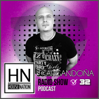 HOUSE NATION Radio Show by JC Argandoña Episode 32
