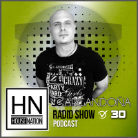 HOUSE NATION Radio Show by JC Argandoña Episode 30