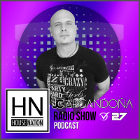 HOUSE NATION Radio Show by JC Argandoña Episode 27