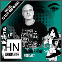 HOUSE NATION Radio Show by JC Argandoña Episode 28