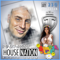 HOUSE NATION Radio Show by JC ARGANDOÑA Episode 230