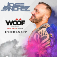 Jose Sanchez WOOF Promo Podcast 21