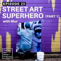 23: Street Art Superhero [Part One] with Blur