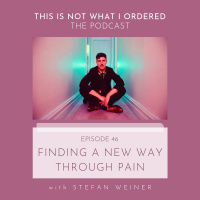 46: Finding a New Way Through Pain with Stefan Weiner