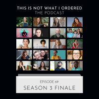 69: Season Three Finale