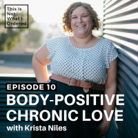 10: Body-Positive Chronic Love with Krista Niles